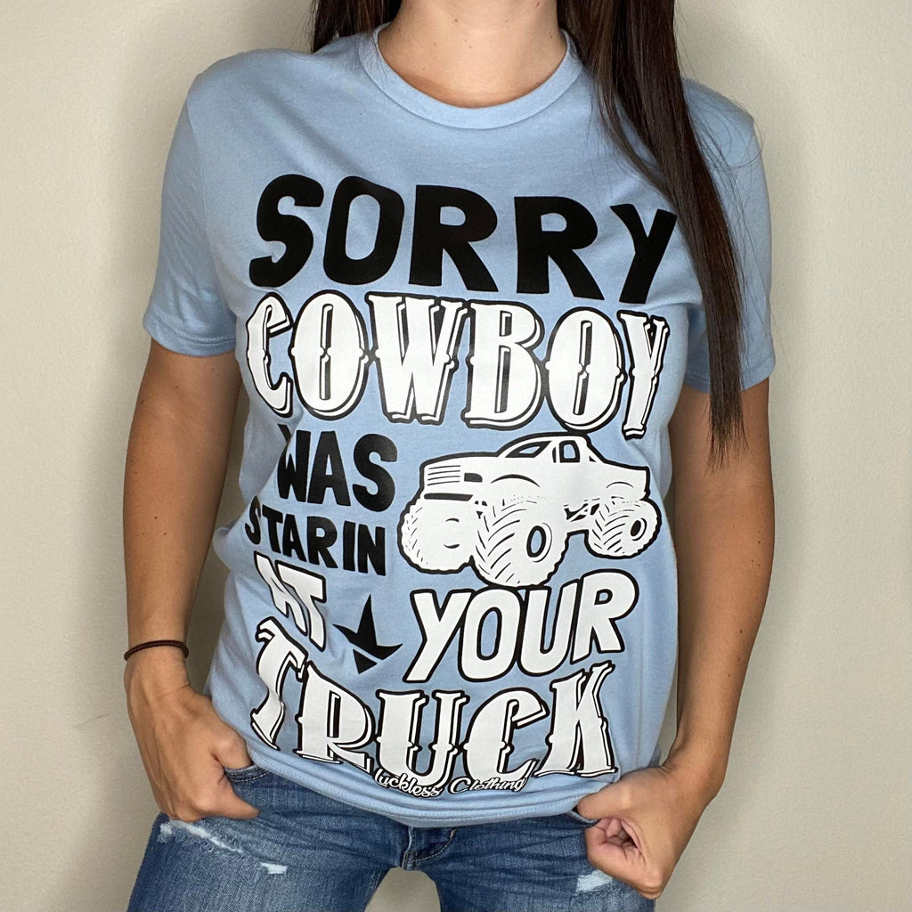 Sorry Cowboy Tee