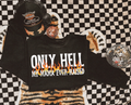 Only Hell my Mama Ever Raised Crew