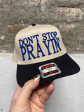 Don’t Stop Prayin’ Hat