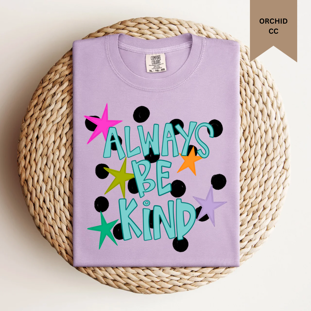 Always--Be Kind Tee.