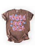 Mommin aint easy