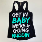 Get In Baby (Tank Tee Hoodie)