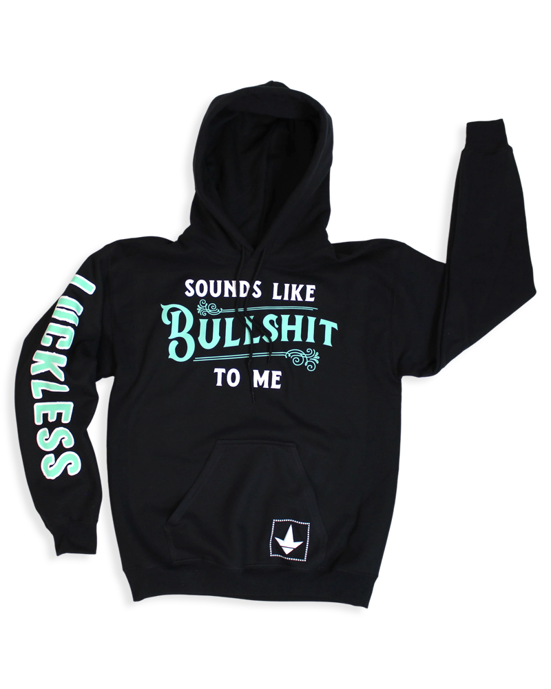 Sounds Like BS Hoodie