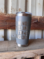 I’m Not Yelling I’m Basque 20 oz