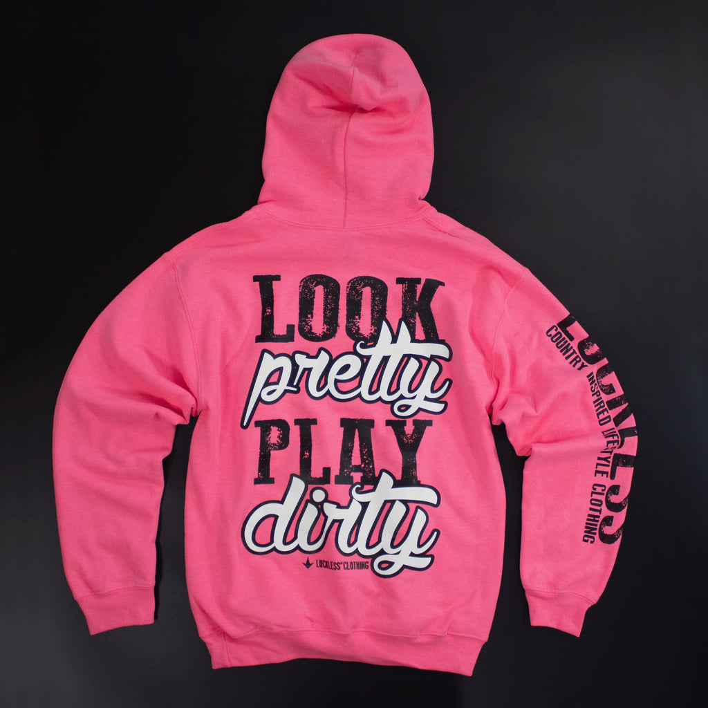 Look Pretty Play Dirty Neon Pink Hoodie