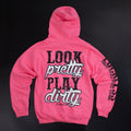 Look Pretty Play Dirty Neon Pink Hoodie