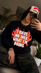 I have no idea what I'm doing crew