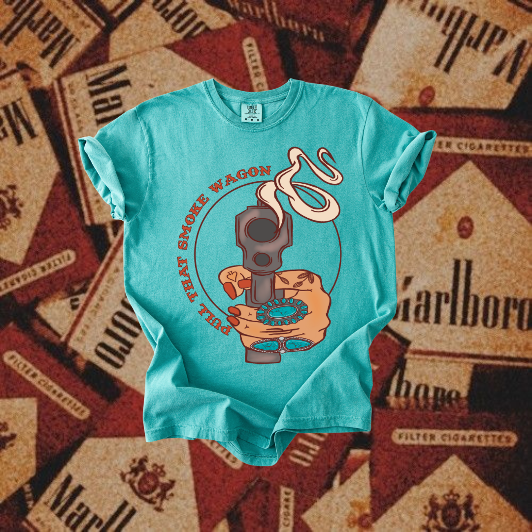 Pull that smoke wagon tee