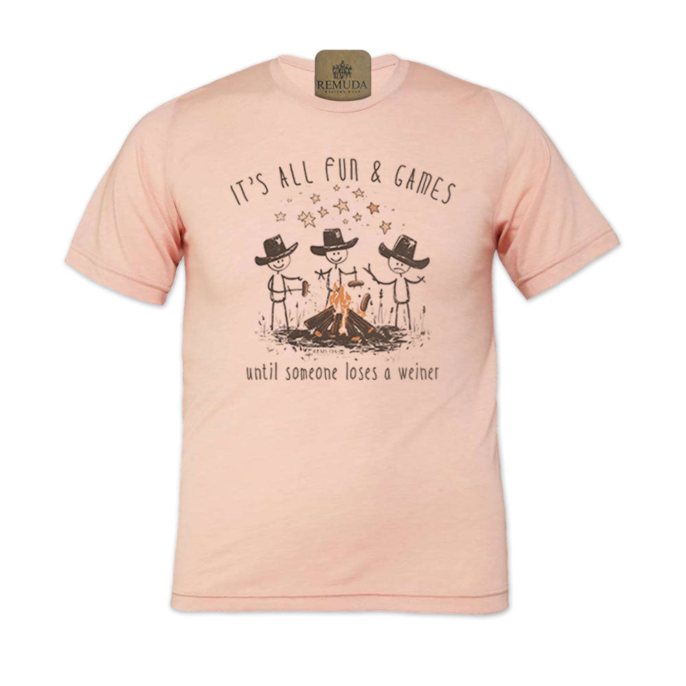 It's All Fun & Games Until Someone Loses A Weiner - Adult Unisex Camping Tee T-Shirt