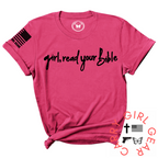 GIRL, READ YOUR BIBLE Tee