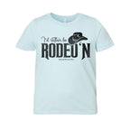 I'd Rather Be Rodeo'n - Youth Western Tee