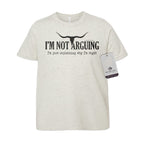 I'm Not Arguing, I'm Just Explaining Why I'm Right - Youth Tee