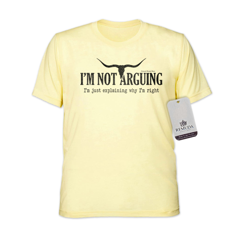 I'm Not Arguing, I'm Just Explaining Why I'm Right - Adult Unisex Western Tee