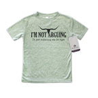 I'm Not Arguing, I'm Just Explaining Why I'm Right - Toddler Tee