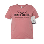 I'm Not Arguing, I'm Just Explaining Why I'm Right - Youth Tee