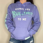Sounds Like BS Hoodie