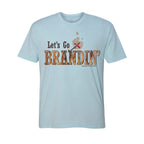 LET'S GO BRANDIN' Adult Unisex Western Tee