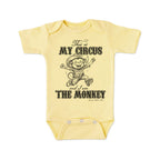 THIS IS MY CIRCUS, I AM THE MONKEY Infant Western One Piece Romper